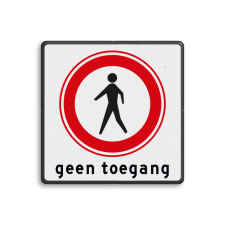 Verkeersbord voetgangers geen toegang - reflecterend