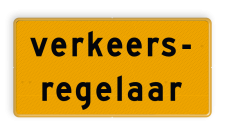 Verkeersbord verkeersregelaar - Werk in uitvoering - reflecterend