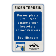 Parkeerbord bedrijfsnaam - bezoekers/medewerkers - eigen terrein bedrijfsnaam, e4, parkeerbord, pijl, e4, parkeren, tekst, bezoekers, medewerkers, priveterrein, eigen, terrein