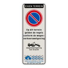 Product Eigen terrein + RVV E01 + op dit terrein gelden de regels conform de wegenverkeerswetgeving + wsl + verboden toegang artikel 461 Parkeerverbod Eigen terrein + eigen tekst - wegsleepregeling + verboden toegang - Art461 parkeerbord, logo, verboden toegang, tekst, eigen terrein, parkeerverbod, wegsleepregeling, terrein, wegenverkeerswet, artikel, 461