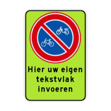 Verkeersbord Parkeerverbod (brom-)fietsen met tekst Verkeersbord RVV E03 - Verboden te parkeren voor (brom)fietsers + eigen tekst E03f