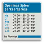 Informatiebord voor openingstijden Parkeergarage