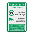 Entreebord eigen terrein met camerabewaking en honden aan de lijn