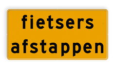 Tekstbord - OB756t - fietsers afstappen - Werk in uitvoering