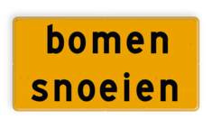 Tekstbord - OB803t - bomen snoeien - Werk in uitvoering