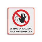 Toegangsbord VERBODEN TOEGANG met tekst