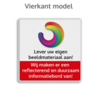 Informatiebord vierkant reflecterend + uw eigen opdruk