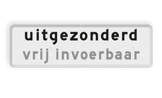 Verkeersbord - Onderbord - uitgezonderd + eigen tekst