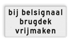 Verkeersbord RVV OBD13 - Onderbord - Bij belsignaal brugdek vrijmaken