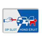 Verkeersbord L207h - Op slot Hond eruit!