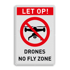 Verbodsbord met tekst LET OP! Drones no fly zone