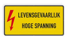 Waarschuwingsbord LEVENSGEVAARLIJK, Hoge spanning