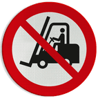 Reflecterende sticker of bord Pictogram P006 - Geen toegang voor vorkheftrucks en andere industriële voertuigen