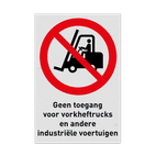 Reflecterende sticker of bord Pictogram P006 - Geen toegang voor vorkheftrucks en andere industriële voertuigen