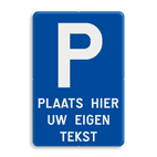 Verbodsbord België Parkeren + Vrije tekst