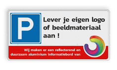 Parkeerplaatsbord + Met logo of eigen ontwerp