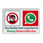 Diese Nachbarschaft ist gesichert mit WhatsApp Nachbarschaftsschutz - Verkehrsschild