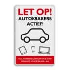 Preventiebord - let op autokrakers actief