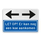 Verkeersbord OV - Er kan nog een koe aankomen