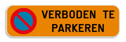 Parkeerplaats bord - Verboden te parkeren