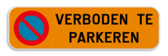 Parkeerplaats bord - Verboden te parkeren