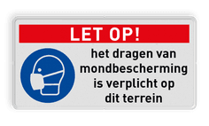 Veiligheidsbord M016 met tekst LET OP! Dragen mondbescherming verplicht