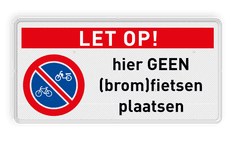 Geen (brom)fietsen plaatsen RVV E03 + Banner