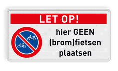 Verkeersbord let op geen (brom)fietsen plaatsen RVV E03 - reflecterend