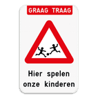 Verkeersbord - Graag traag Spelende kinderen