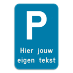 Parkeerbod - E9 met eigen tekst