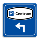 Verkeersbord RVV BW206 - Parkeer Centrum verwijzing