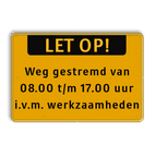 Tekstbord met banner en eigen tekst - Werk in uitvoering