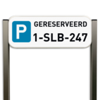 Parkeerbord gereserveerd met nummerplaat - Luxe staanders