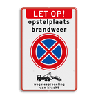 Verkeersbord RVV E02 - Vrijhouden i.v.m. opstelplaats Brandweer - Wegsleepregeling