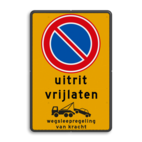 Verkeersbord parkeerverbod uitrit vrijlaten + wegsleepregeling - reflecterend