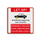 Verkeersbord let op wielklemregeling van kracht + verboden toegang - reflecterend