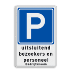 Parkeerbord RVV E04 + bezoekers / personeel bedrijfsnaam