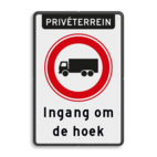 Verkeersbord C07 vrachtverkeer verbod - Ingang om de hoek