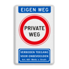 Informatiebord Eigen Weg - Private Weg + Verboden toegang art461