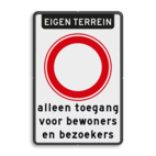 Bord verboden in te rijden - RVV C01 met eigen tekst - reflecterend