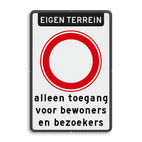 Bord verboden in te rijden - RVV C01 met eigen tekst