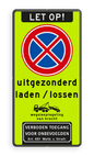 Verkeersbord verboden stil te staan uitgezonderd laden/lossen - reflecterend