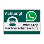 WhatsApp - Achtung Nachbarschaftsschutz Verkehrsschild