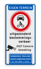 Informatiebord EIGEN TERREIN - Gesloten voertuigen - eigen tekst - Camera - Art. 461