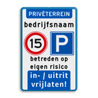 Prive terrein + Snelheid A1, Parkeren E4 + eigen tekst