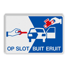 Verkeersbord L207 - Op slot Buit eruit!