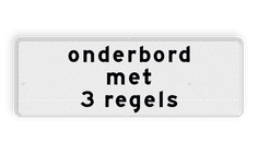 Onderbord 3 regelig - RS - Reflecterend