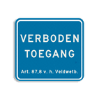 Terreinbordje Verboden Toegang - art 461 119x109mm - klasse 3