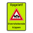 Verkeersbord - waarschuwing overstekende kippen