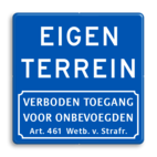 Verkeersbord eigen terrein + verboden toegang Art.461 - BT05